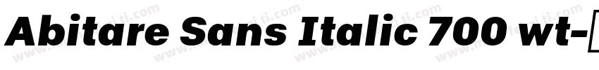 Abitare Sans Italic 700 wt字体转换